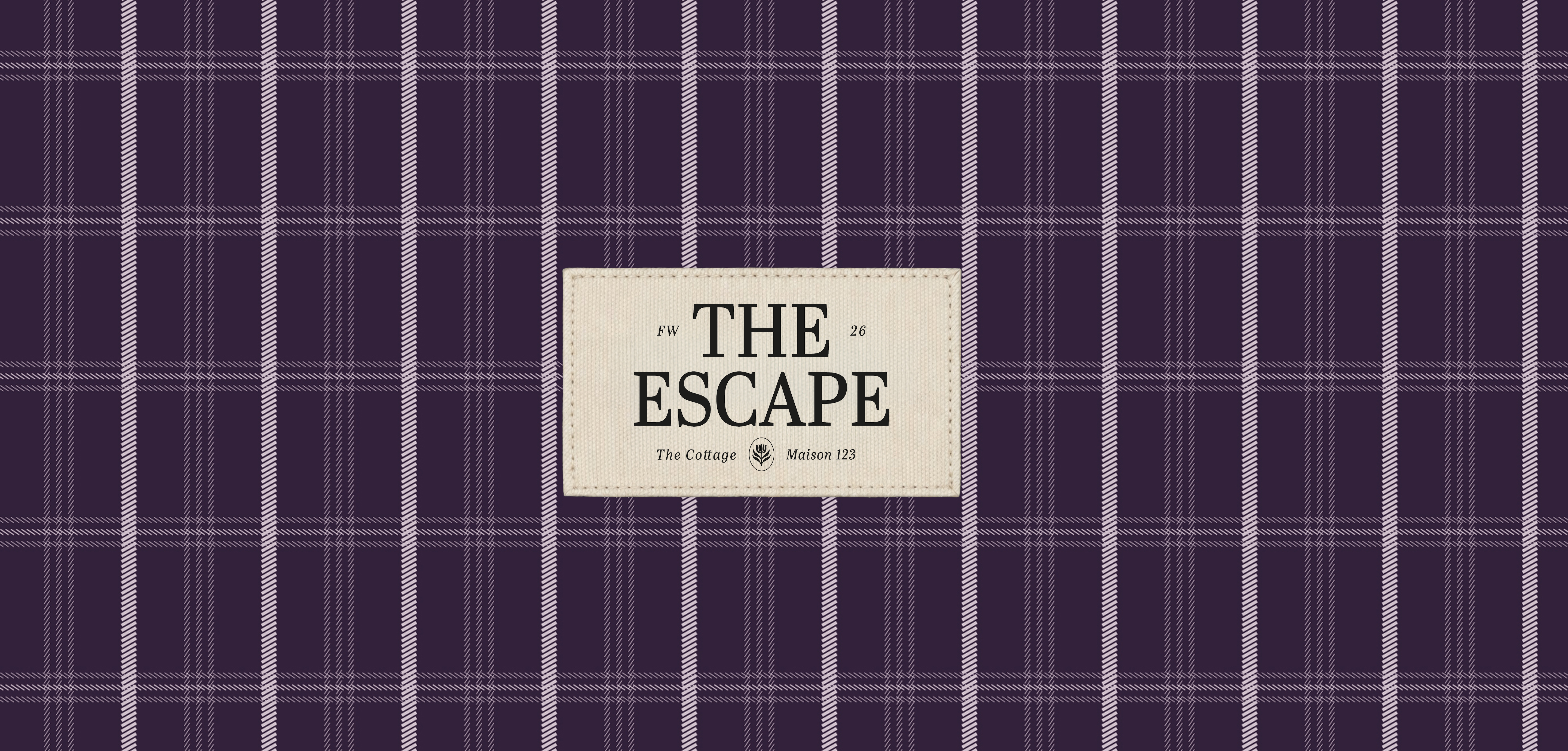 The Escape — FW26, The Cottage, Maison 123